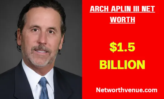 Arch Aplin III Net Worth