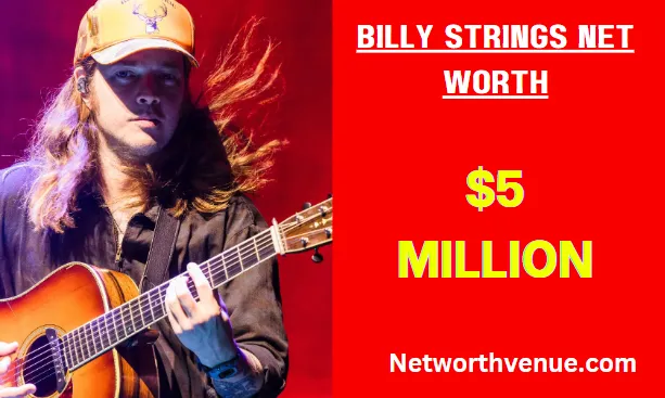 Billy Strings Net Worth