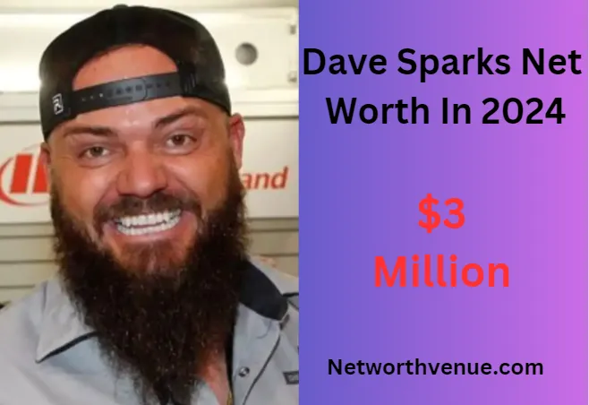 Dave Sparks Net Worth Explored Success Unearthed!