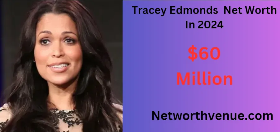 Tracey Edmonds Net Worth, Age, Height, Weight, Occupation, Career And More